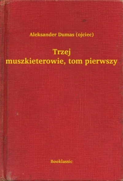 Trzej muszkieterowie, tom pierwszy Expressz kézbesítés