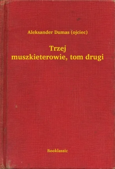 Trzej muszkieterowie, tom drugi Gyors kiszállítás