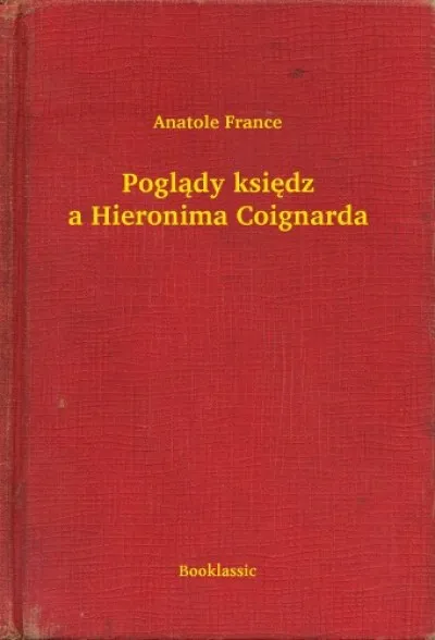 Poglądy księdza Hieronima Coignarda Utolsó esély