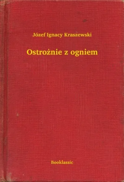 Ostrożnie z ogniem Korlátozott ajánlat