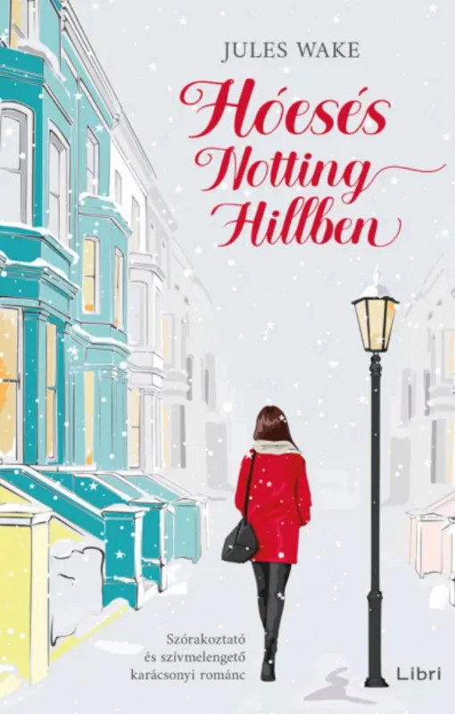 Hóesés Notting Hillben - Jules Wake Legkelendőbb