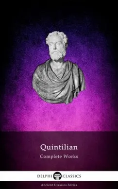 Újdonság Delphi Complete Works of Quintilian (Illustrated)
