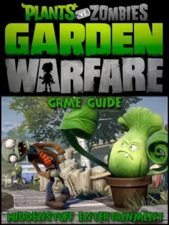 Garden Warfare: The Unofficial Strategies, Tricks and Tips for Plants vs Zombies Garden Warfare Árcsökkenés