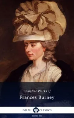 Complete Works of Frances Burney (Delphi Classics) Szuper ajánlat