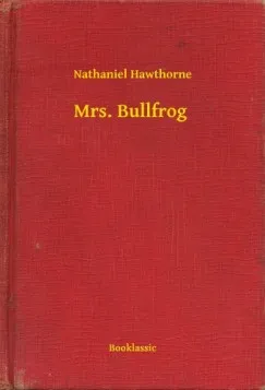 Újdonság Mrs. Bullfrog