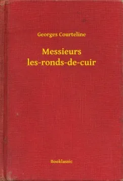 Messieurs les-ronds-de-cuir Korlátozott ajánlat
