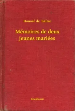 Mémoires de deux jeunes mariées Kedvezményes ár