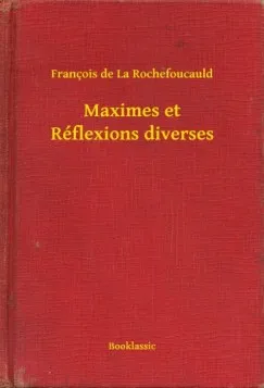 Maximes et Réflexions diverses Azonnal elérhető