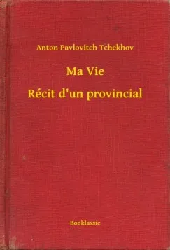 Expressz szállítás Ma Vie - Récit d'un provincial