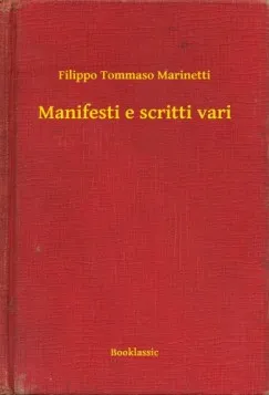 Korlátozott ajánlat Manifesti e scritti vari