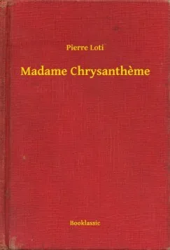 Madame Chrysantheme Expressz szállítás