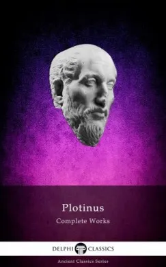Delphi Complete Works of Plotinus - Complete Enneads (Illustrated) Olcsó