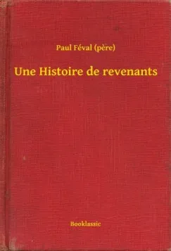 Une Histoire de revenants Legnépszerűbb