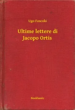 Ultime lettere di Jacopo Ortis Végkiárusítás