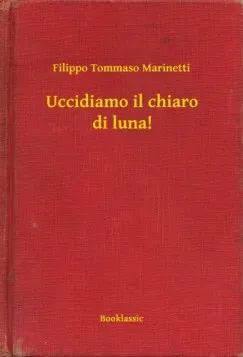 Gyors szállítás Uccidiamo il chiaro di luna!