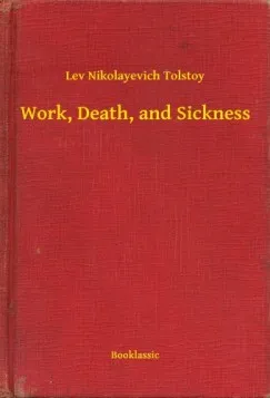 Vásárlói kedvenc Work, Death, and Sickness