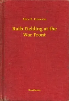 Csak ma Ruth Fielding at the War Front