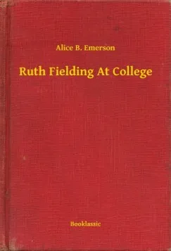 Ruth Fielding At College Kedvezményes ár