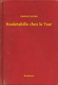 Rouletabille chez le Tsar Akció