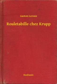 Rouletabille chez Krupp Legnépszerűbb