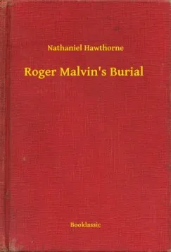 Biztonságos fizetés Roger Malvin's Burial