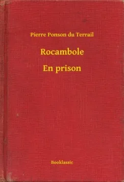Rocambole - En prison Újdonság