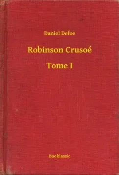 Olcsóbb Robinson Crusoé - Tome I