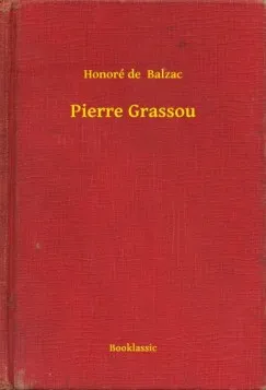 Pierre Grassou Végkiárusítás