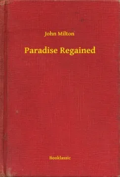 Paradise Regained Ne maradj le