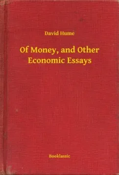 Legjobb ár Of Money, and Other Economic Essays