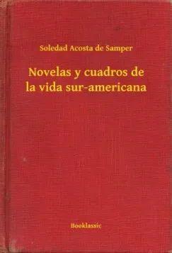 Kedvezmény Novelas y cuadros de la vida sur-americana