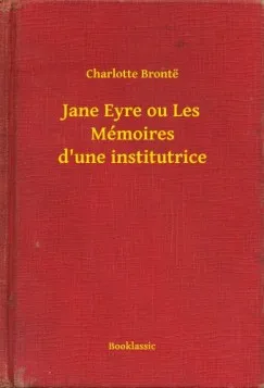 Jane Eyre ou Les Mémoires d'une institutrice Kedvezmény