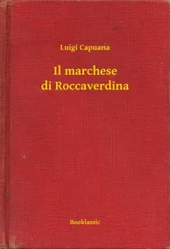 Vedd meg most Il marchese di Roccaverdina