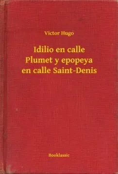 Biztonságos fizetés Idilio en calle Plumet y epopeya en calle Saint-Denis