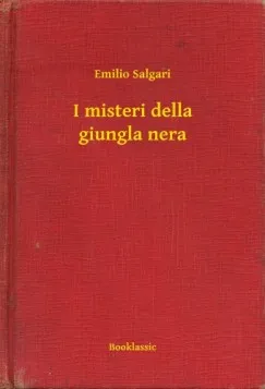 Nézd meg most I misteri della giungla nera