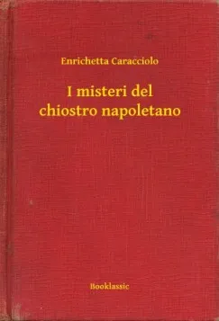 Expressz szállítás I misteri del chiostro napoletano
