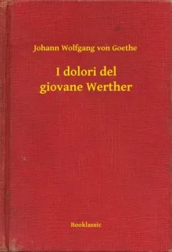 I dolori del giovane Werther Biztonságos vásárlás