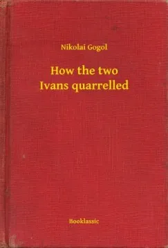 Szezonális akció How the two Ivans quarrelled