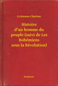 Histoire d'un homme du peuple (suivi de Les Bohémiens sous la Révolution) Biztonságos fizetés