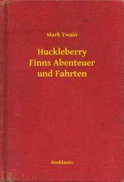 Huckleberry Finns Abenteuer und Fahrten Bestseller