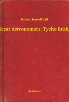 Great Astronomers: Tycho Brahe Utolsó esély