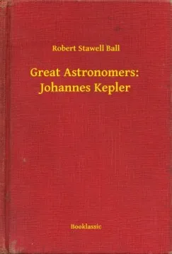 Great Astronomers: Johannes Kepler Biztonságos fizetés