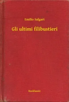 Legjobb ár Gli ultimi filibustieri