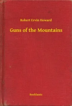Guns of the Mountains Különleges ajánlat