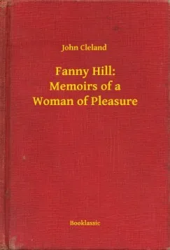 Fanny Hill: Memoirs of a Woman of Pleasure Olcsóbb