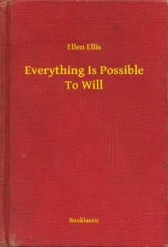 Vedd meg online Everything Is Possible To Will