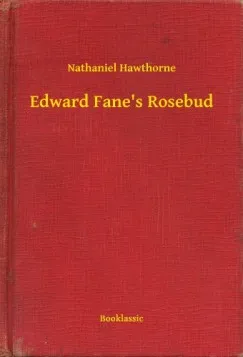 Kiárusítás Edward Fane's Rosebud