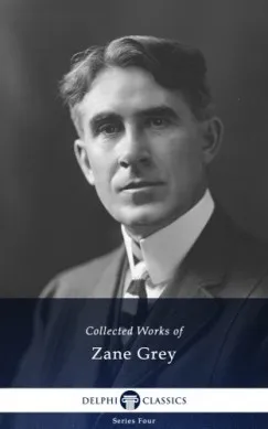 Delphi Works of Zane Grey US (Illustrated) Ajánlat