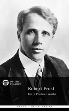 Azonnal elérhető Delphi Works of Robert Frost (Illustrated)