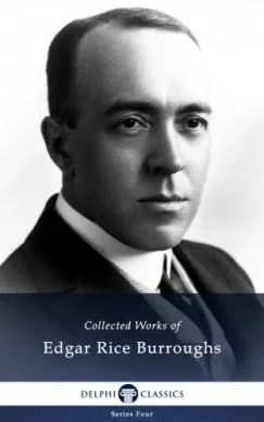 Ajánlat Delphi Works of Edgar Rice Burroughs (Illustrated)